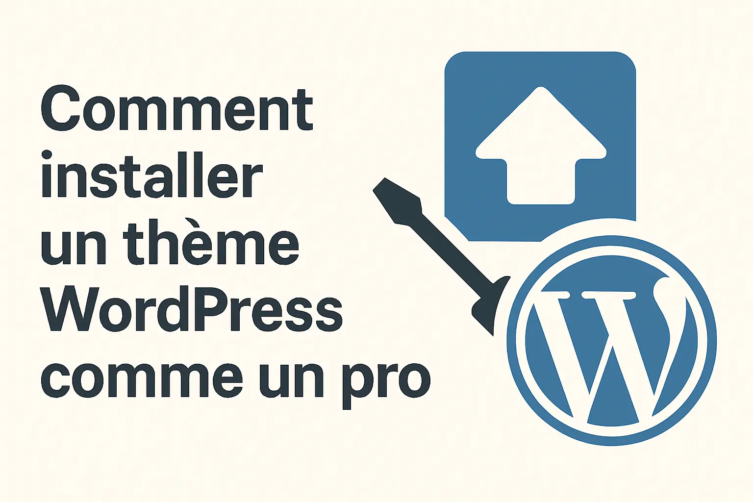 Comment installer un thème WordPress comme un pro